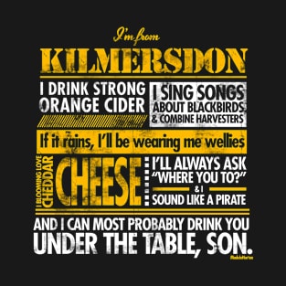 I'm From Kilmersdon T-Shirt