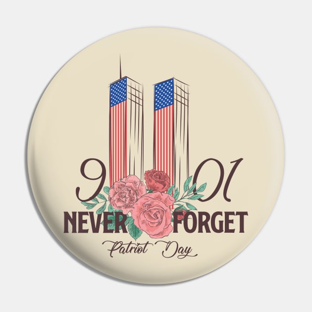 Never Forgot 9 11 Pin by HarlinDesign