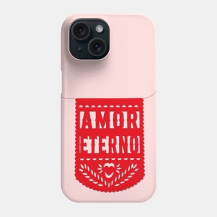 Amor eterno red mexican banner papel picado fiesta handmade decorations eternal love san valentines gift Phone Case