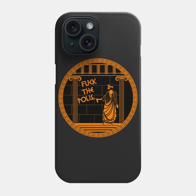 Fuck the Polis Phone Case by LanfaTees