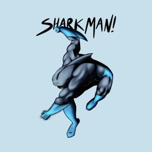 Sharkman! T-Shirt