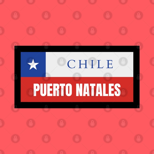 Puerto Natales City in Chile Flag by aybe7elf