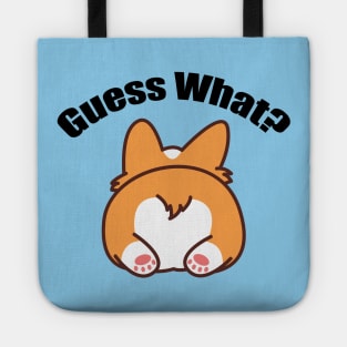 Guess What? Corgi Butt Tote