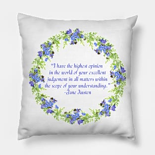 Austen Insults - Excellent Judgement Pillow