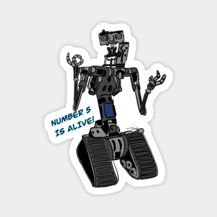 Johnny 5 Is Alive Magnet