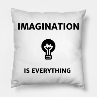 Imagination is Everything Pillow