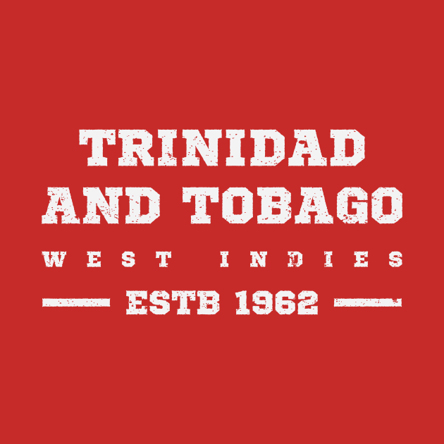 Trinidad and Tobago Estb 1962 West Indies by IslandConcepts