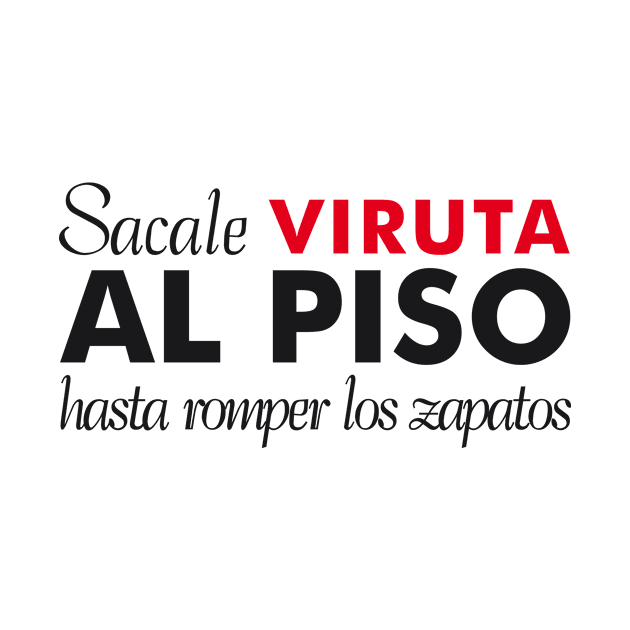 Sacale Viruta al Piso by NMdesign