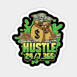 Hustle 24/7.365 Magnet