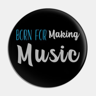Born For Making Music, Music Producer Pin
