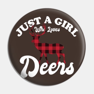 Just A Girl Who Loves Deers Pin