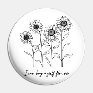 I can buy myself flowers Pin