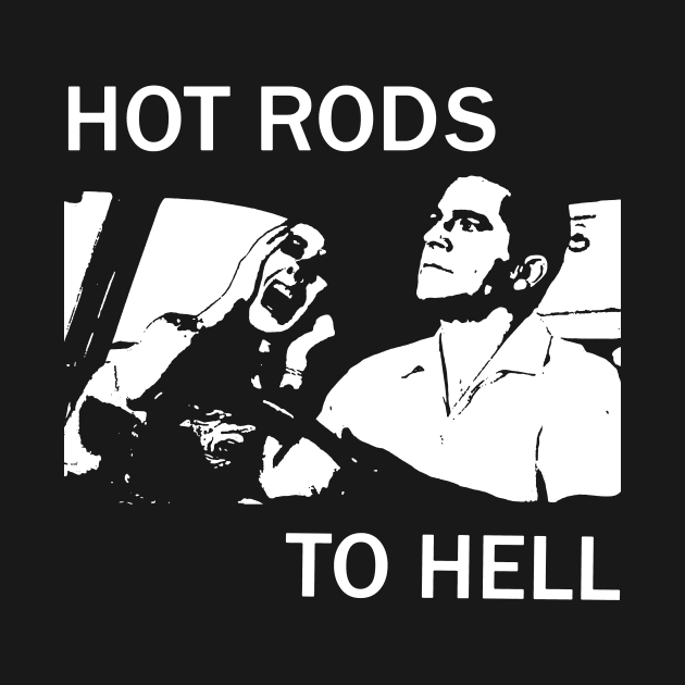 HOT RODS TO HELL T SHIRT by TeeFection