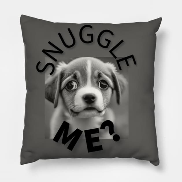 Snuggle me cute puppy Pillow by TroutOutdoors