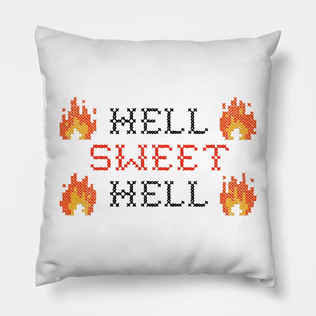 HELL SWEET HELL Pillow by Loading Artist