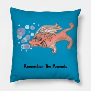 Remember The Animals Fish T-Shirt Pillow