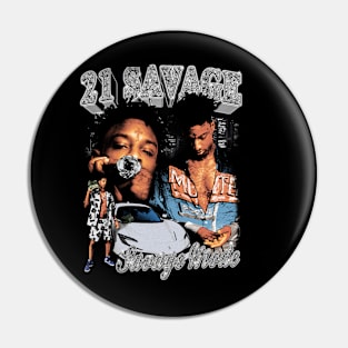 21 Savage Mode Pin