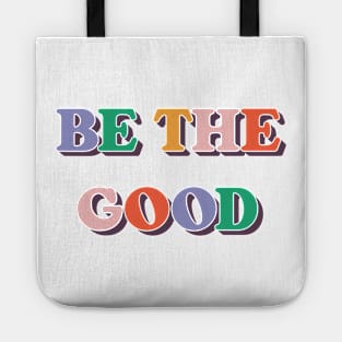 Be The Good V4 Tote