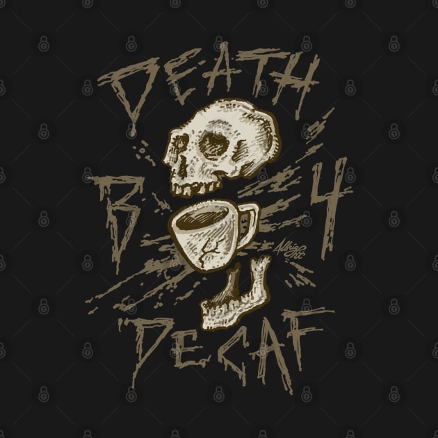 Death B4 Decaf by BradAlbright