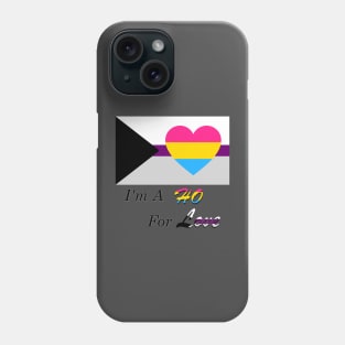 I'm A Ho For Love Panromantic Demisexual Joke Slogan Shirt Phone Case