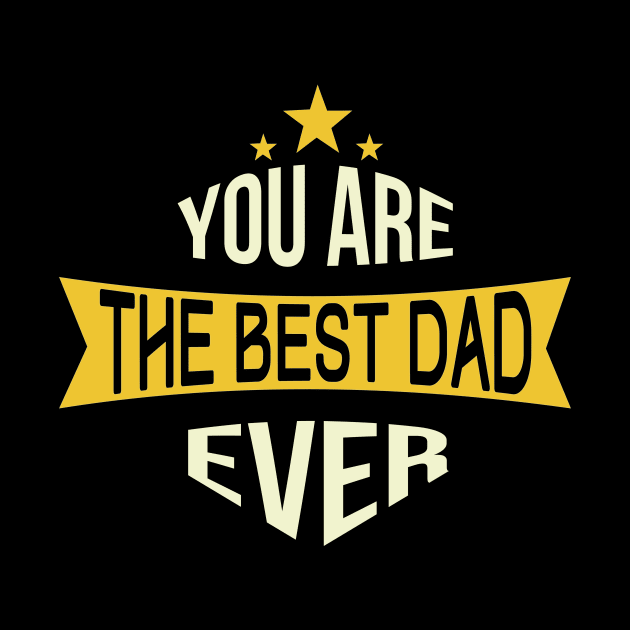 The best dad ever t shirts by ugisdesign