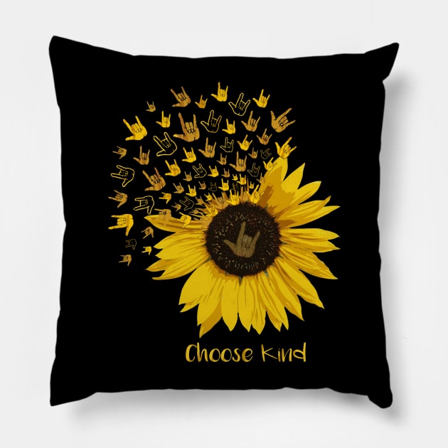 Choose Kind Sunflower-American Sign Language Pillow by artbyhintze