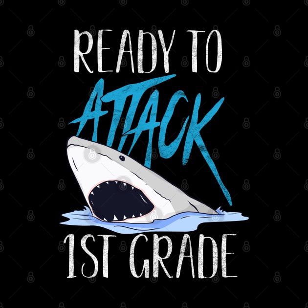 Funny Ready To Attack 1st Grade Shark First Day of School Gift by BadDesignCo