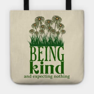 Being Kind and Expecting Nothing Tote