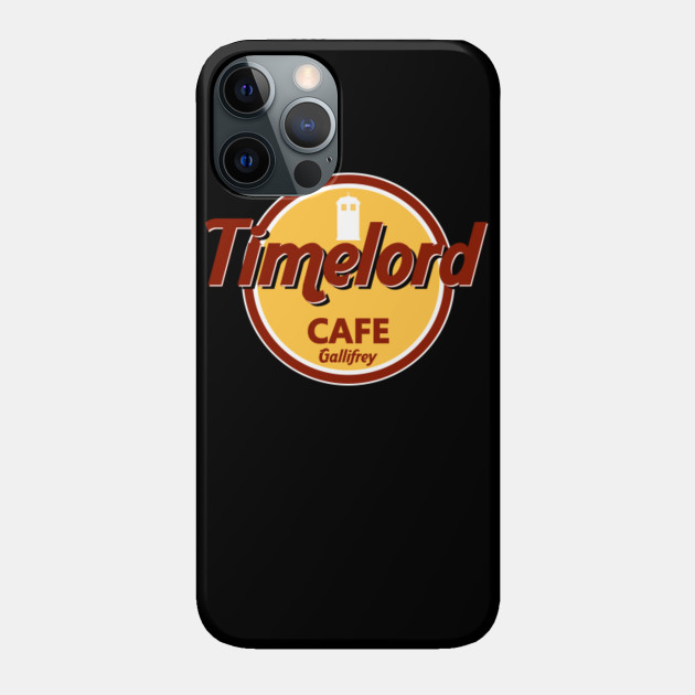 TIMELORD CAFE GALLFREY - Timelord - Phone Case