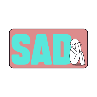 Sad T-Shirt