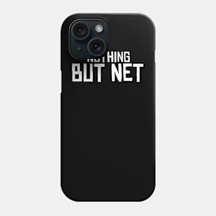 Nothing But Net Phone Case