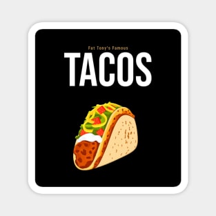 The Famous Tacos Magnet