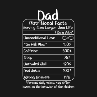 Dad Nutritional Facts (for Dark Shirts) T-Shirt