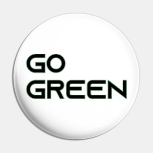 Go Green Pin