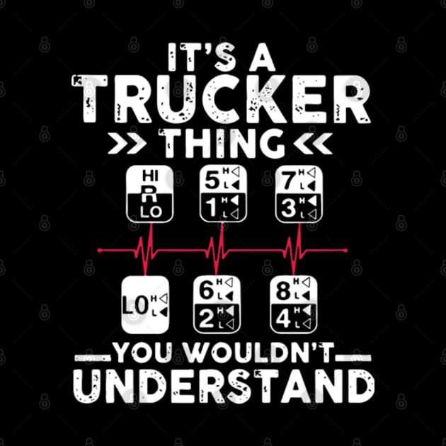 It's a trucker thing you wouldn't understand by kenjones