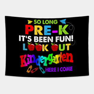 So Long Pre-K T-Shirt Kindergarten Here I Come Graduation Tapestry