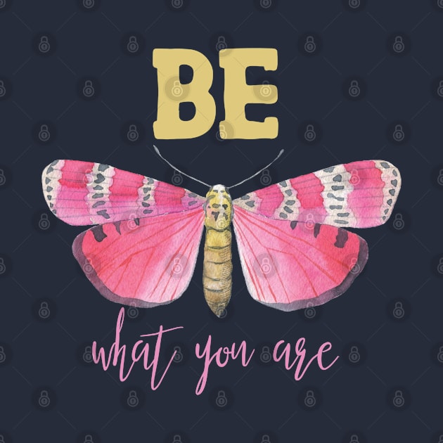 Be What You Are Butterfly by SharksOnShore