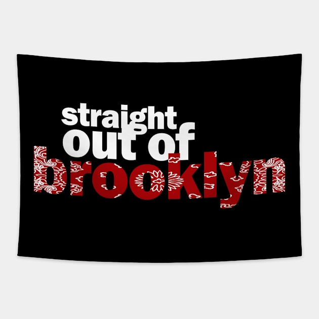 STR8OUTOFBROOKLYN bndn Tapestry by undergroundART