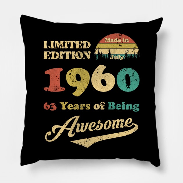 Made In July 1960 63 Years Of Being Awesome Vintage 63rd Birthday Pillow by Zaaa Amut Amut Indonesia Zaaaa