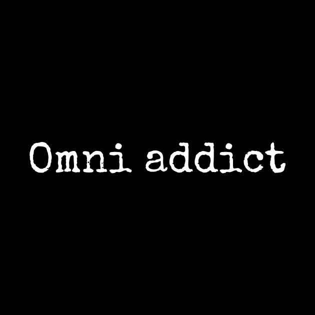 Omni addict white by Disorganized Shop