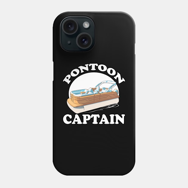 Pontoon Captain Boat Boating Phone Case by DigitalNerd