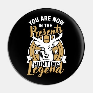 Hunting T Shirt Hunting Legend Funny Deer Hunters Gift Pin