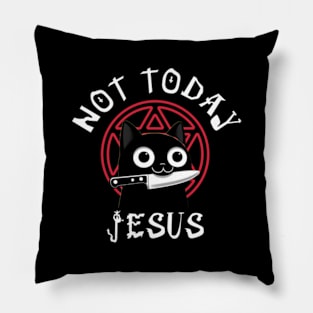 Not Today Jesus - Killer Cat Pillow