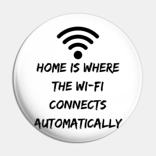 Home is Where the Wi-Fi Connects Automatically Pin