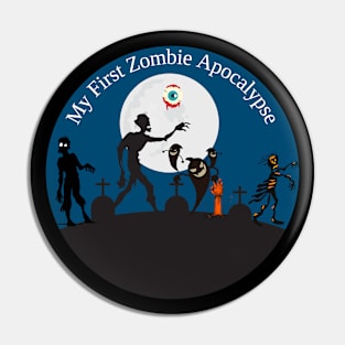 My First Zombie Apocalypse Pin