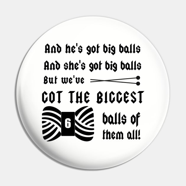 We've Got Big Balls...of Yarn - Knitting Crafts Pin by craftlove