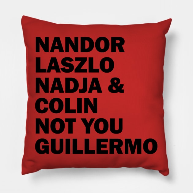 Nandor Laszlo Nadja And Colin Not You Guillermo Pillow by valentinahramov