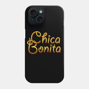 Chica Bonita Phone Case