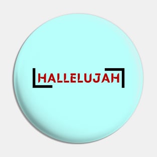 Hallelujah | Christian Saying Pin