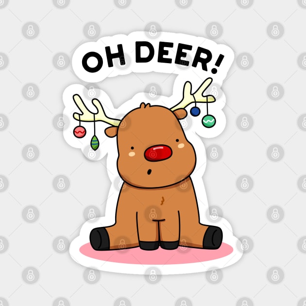 Oh Deer Cute Christmas Reindeer Pun Magnet by punnybone